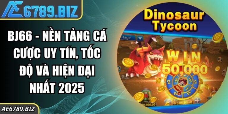 Săn Khủng Long AE6789 – Game Bắn Khủng Long Hấp Dẫn